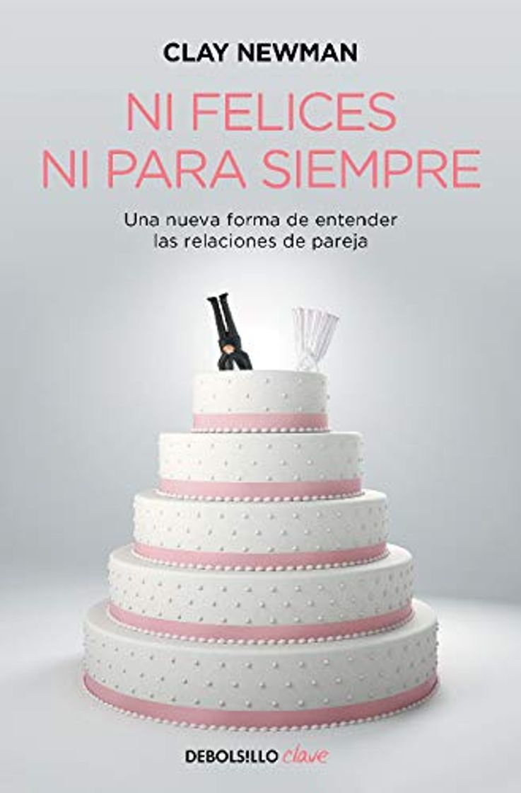 Book Ni felices ni para siempre: Una nueva manera de entender las relaciones