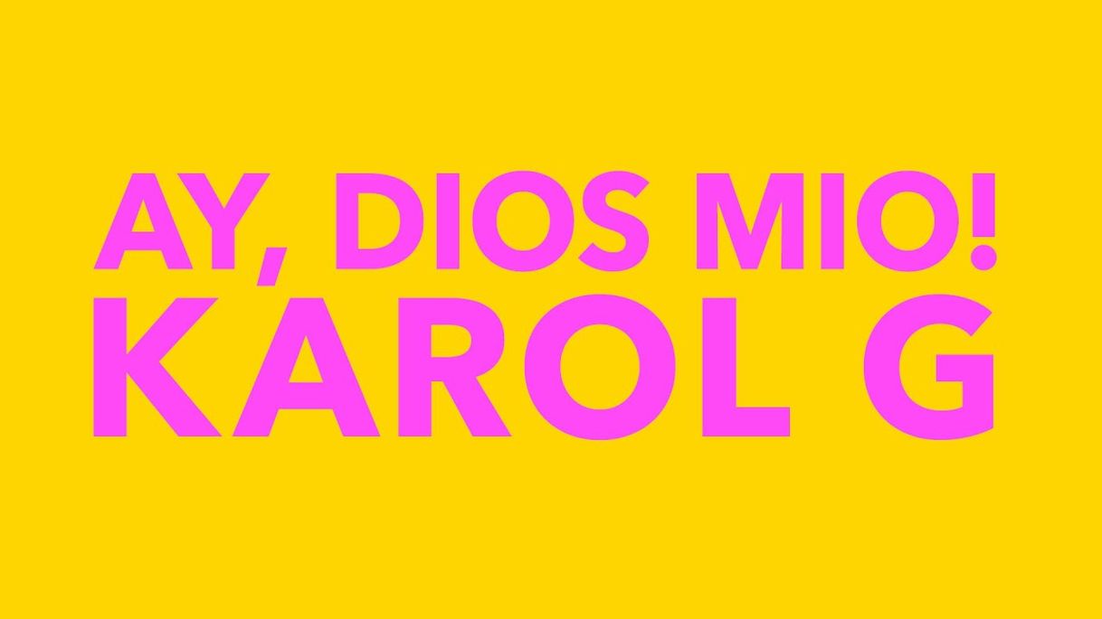 Canción Ay, DiOs Mío!