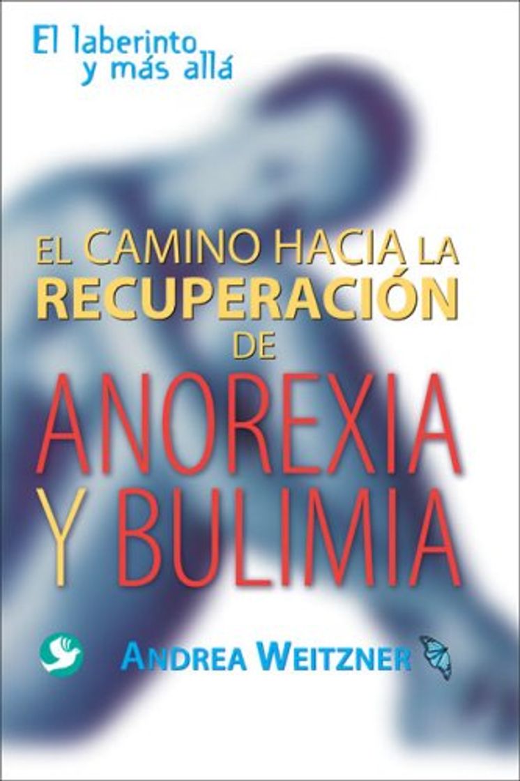 Libro El Camino Hacia la Recuperacion de Anorexia y Bulimia