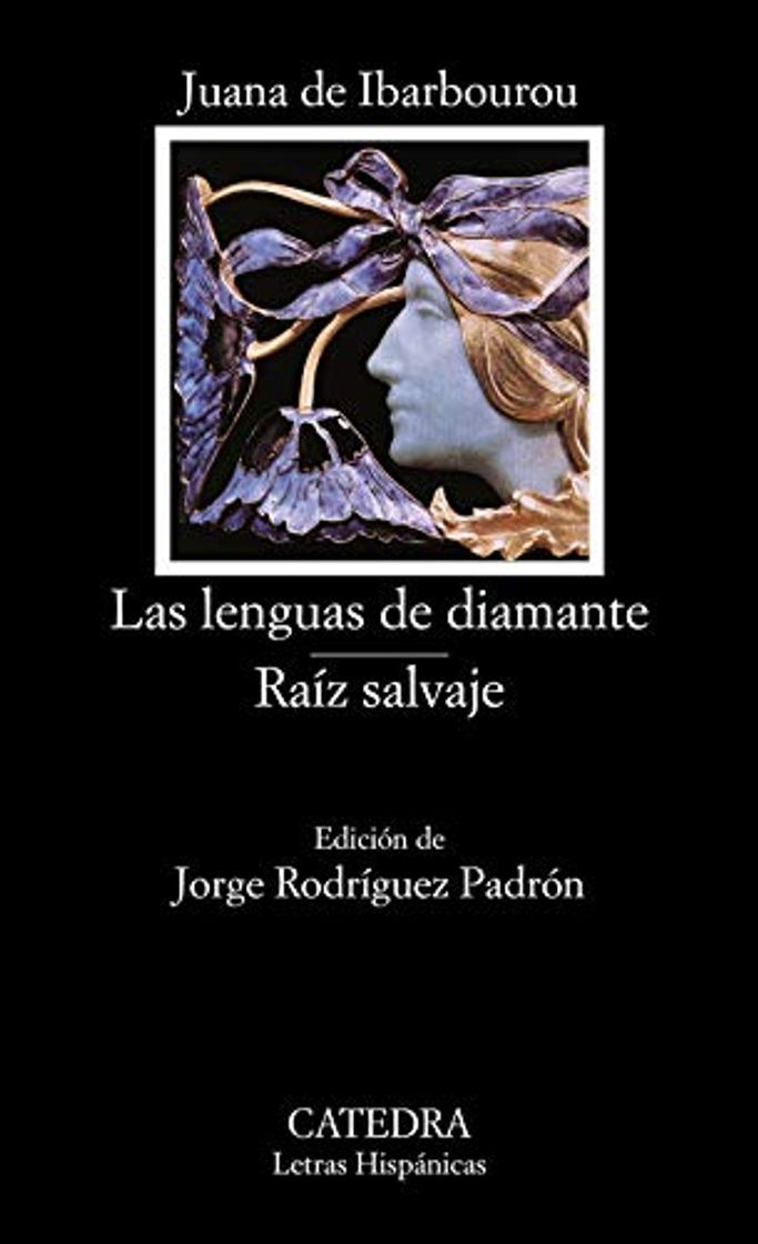 Libros Las lenguas de diamante; Raíz salvaje