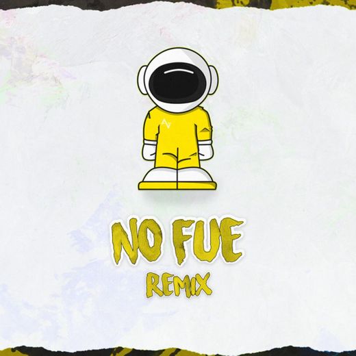 No fue - Remix