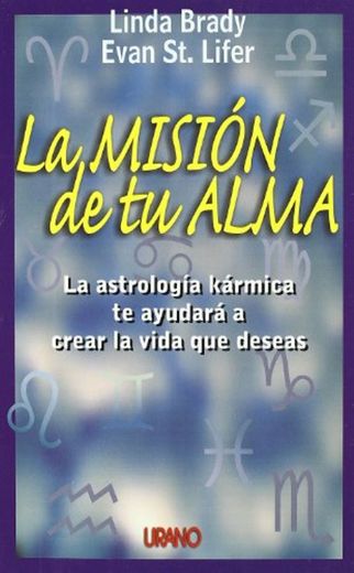 La misión de tu alma: la astrología kármica te ayudará a crear