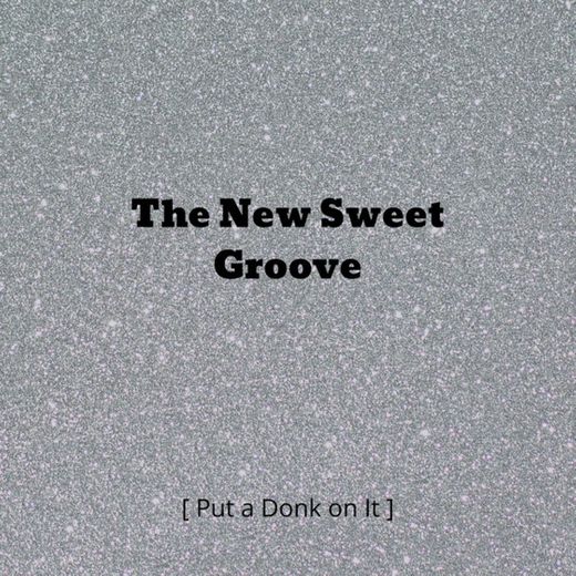 The New Sweet Groove