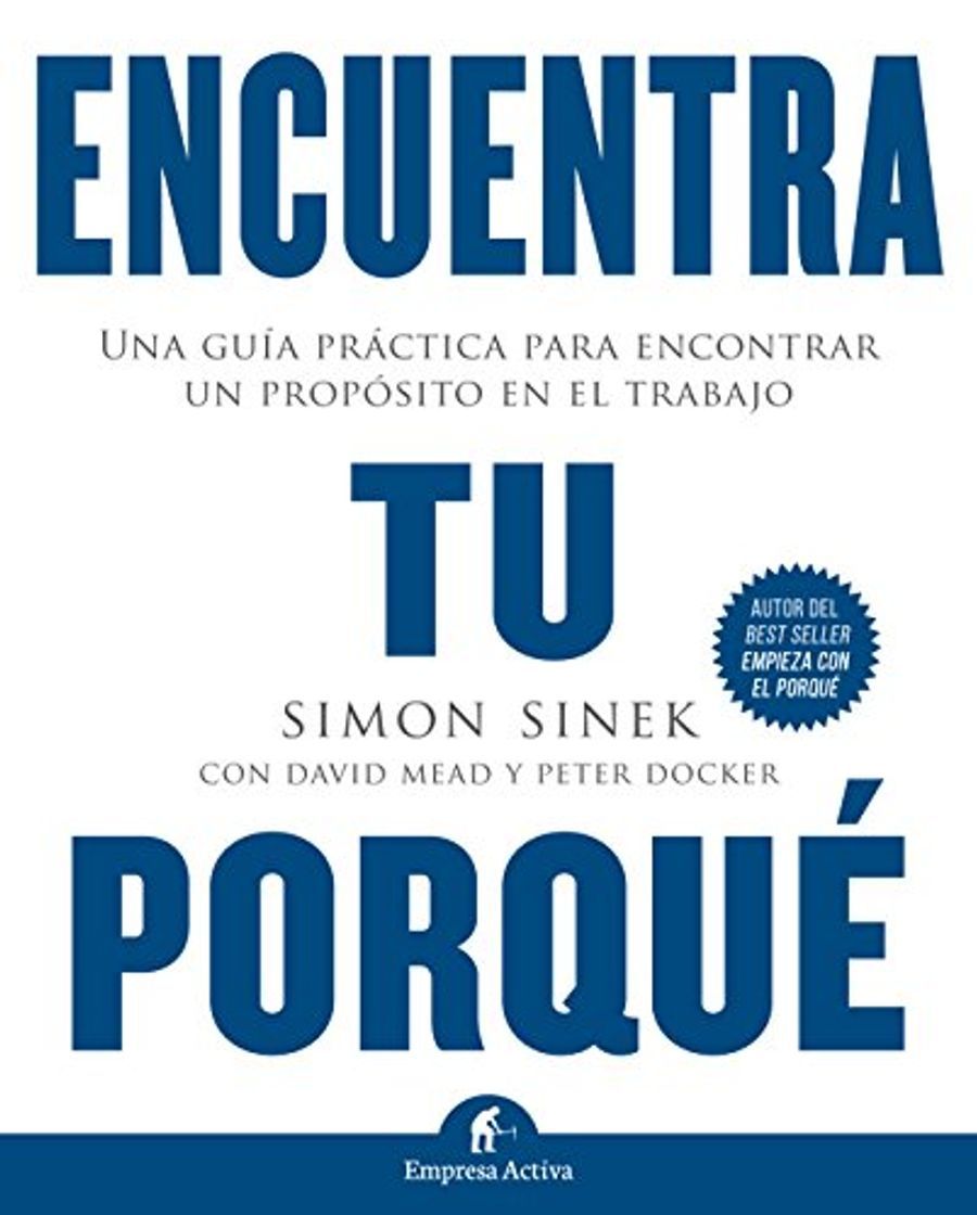 Book Encuentra tu porqué. Una guía práctica para encontrar un propósito en el