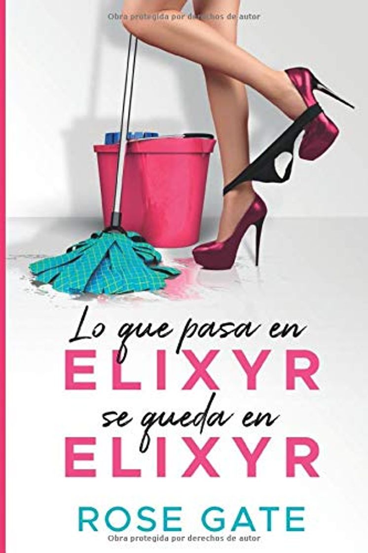 Book Lo que pasa en Elixyr, se queda en Elixyr