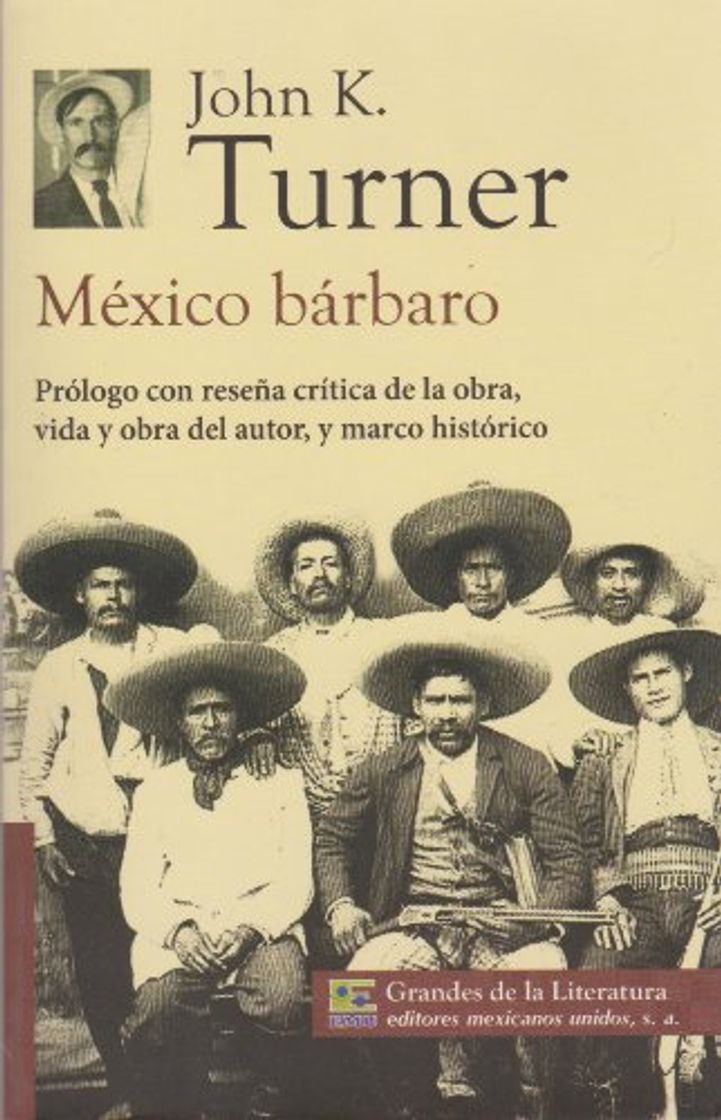 Libro Mexico barbaro. Prologo con resena critica de la obra, vida y obra