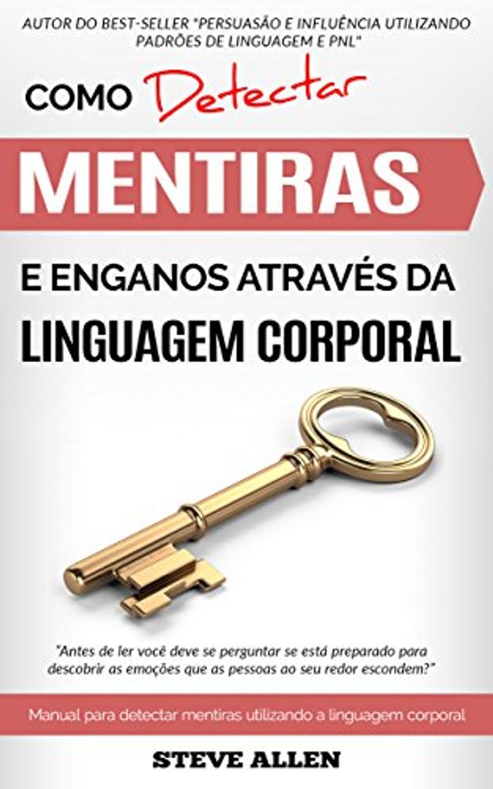 Book Linguagem corporal - Como detectar mentiras e enganos através da linguagem corporal: