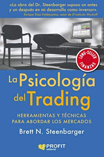 La psicología del trading: Herramientas y técnicas para abordar los mercados