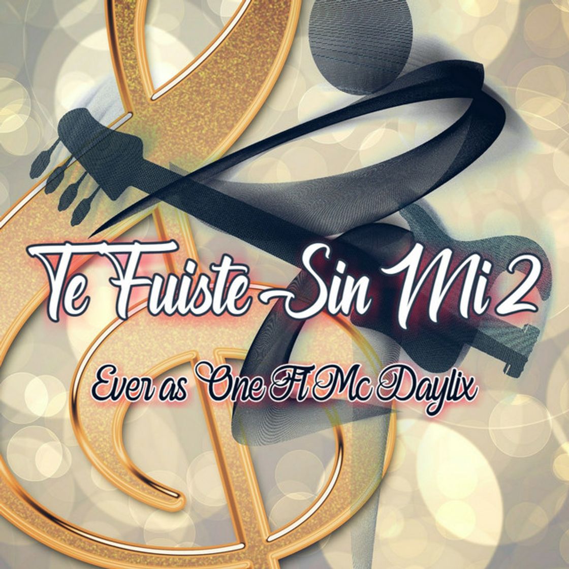 Music Te Fuiste Sin Mi 2 - Radio Edit