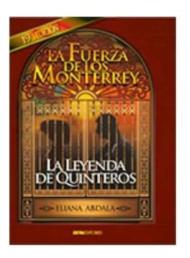 La Fuerza de los Monterrey _ Leyenda de Quinteros.