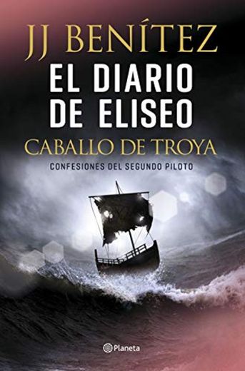 El diario de Eliseo. Caballo de Troya: Confesiones del segundo piloto