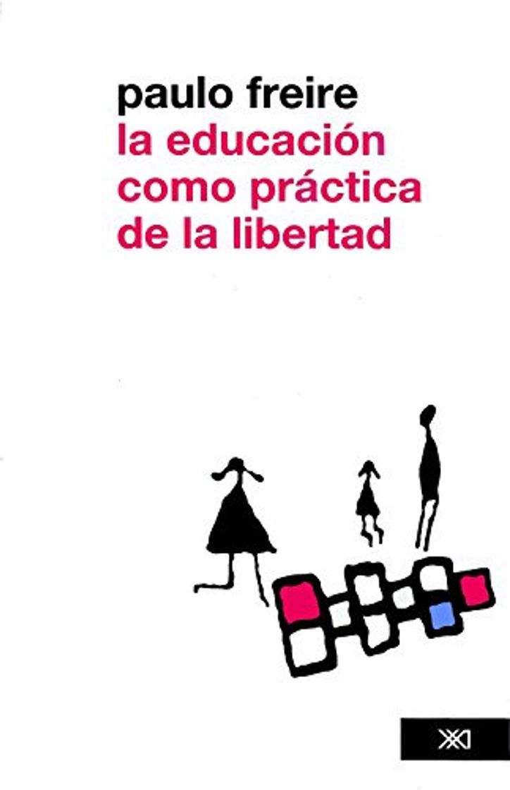 Book La educación como práctica de la libertad