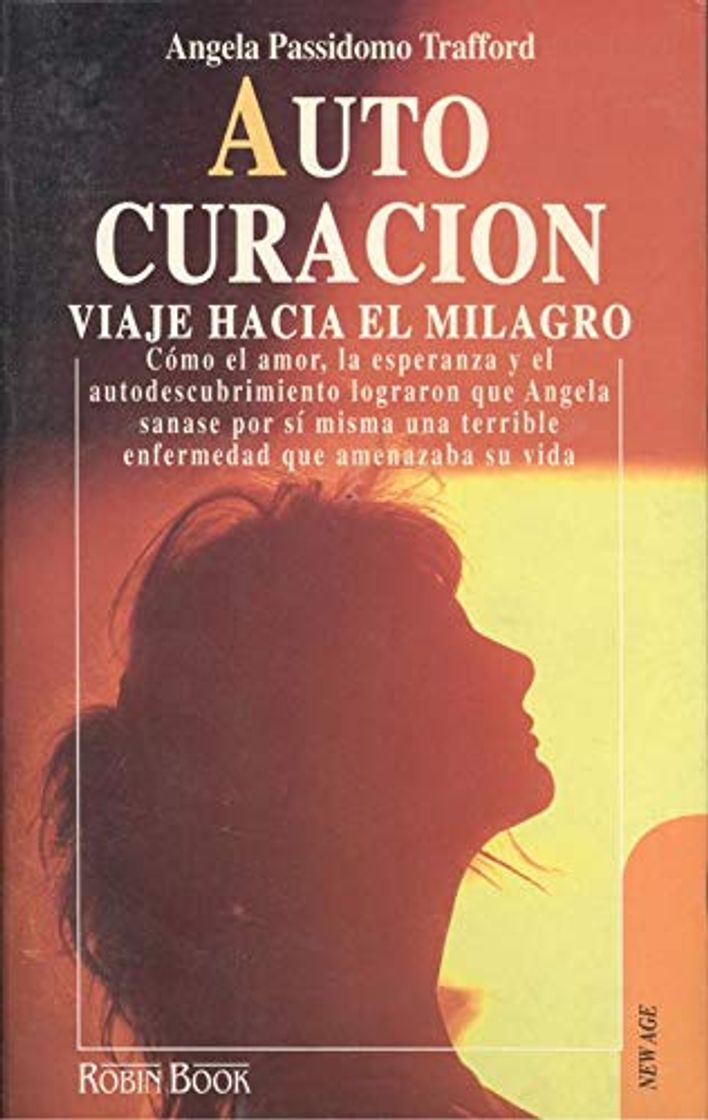 Book Autocuracion : viaje hacia el milagro