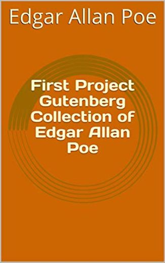 First Project Gutenberg Collection of Edgar Allan Poe