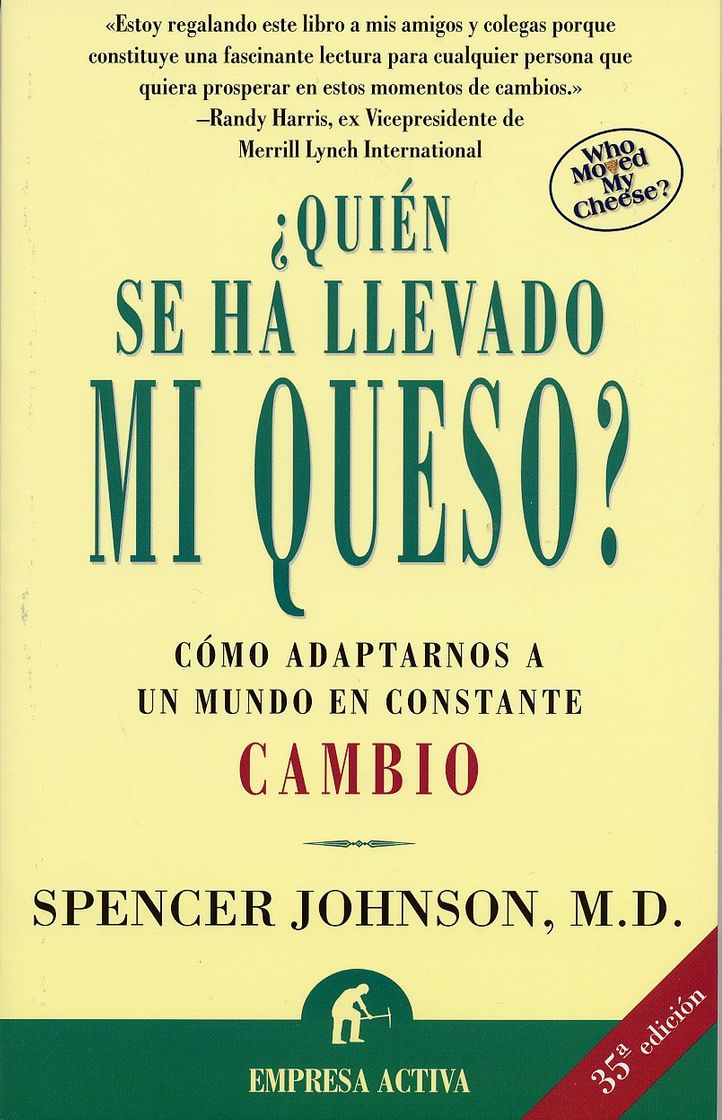 Libro ¿Quién se ha llevado mi queso?: Cómo adaptarnos en un mundo en