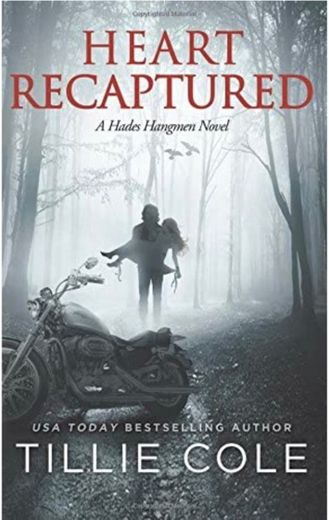 Heart Recaptured by Tillie Cole