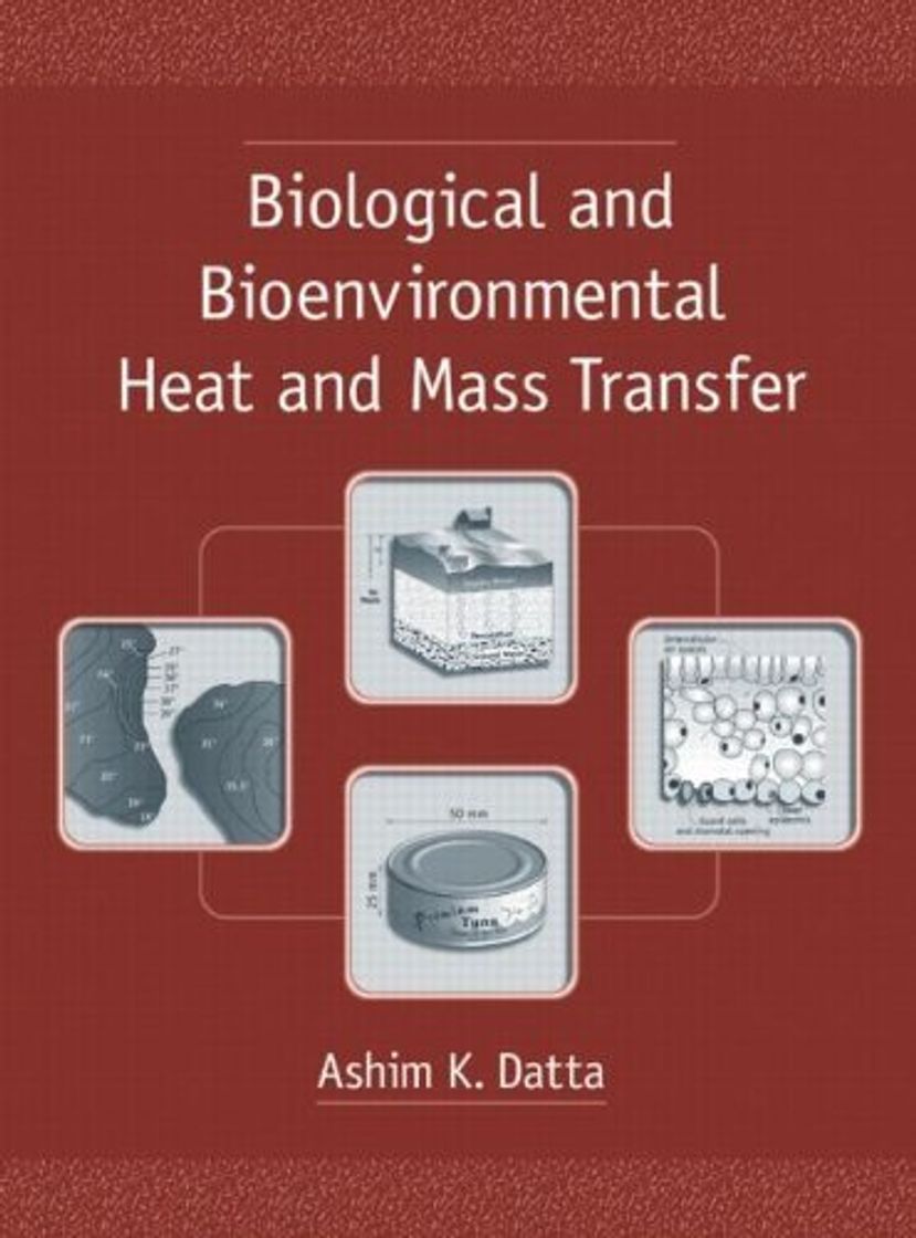 Books Biological and Bioenvironmental Heat and Mass Transfer