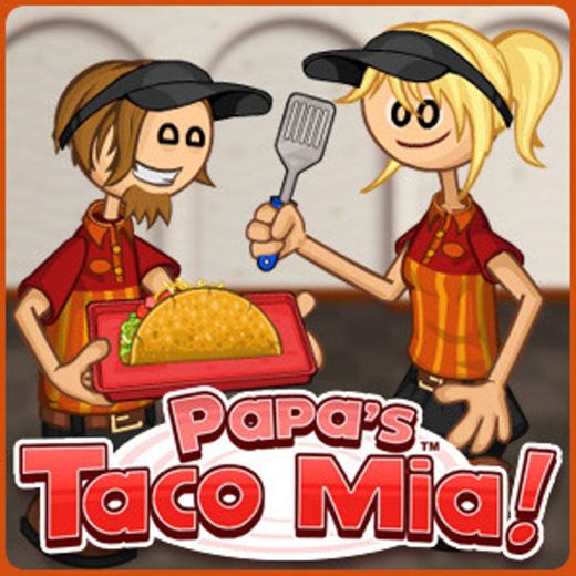 Papa’s Taco Mia