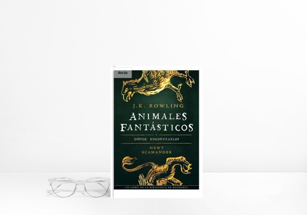 Libro Animales fantásticos y dónde encontrarlos