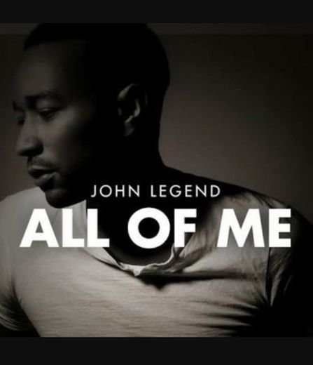 All Of Me - John Legend