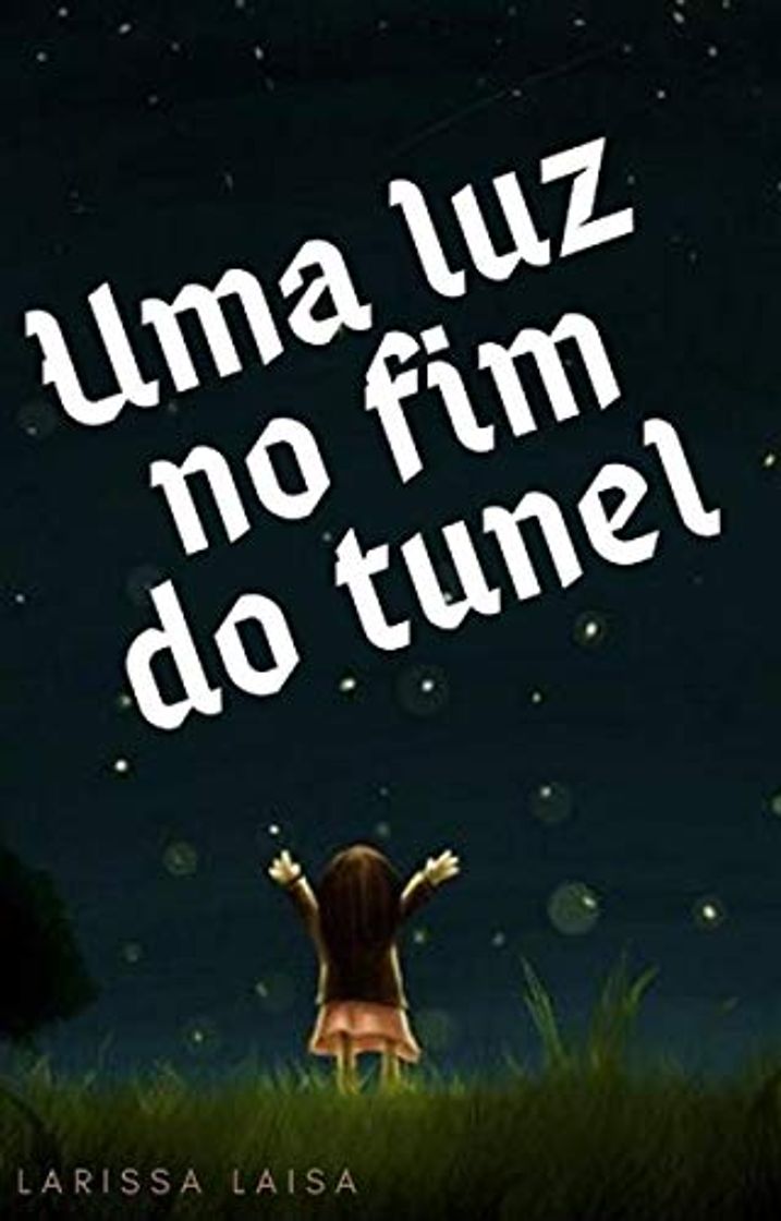 Libro UMA LUZ NO FIM DO TÚNEL