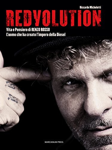 Libro Redvolution: Vita e Pensiero di RENZO ROSSO. L'uomo che ha creato l'impero