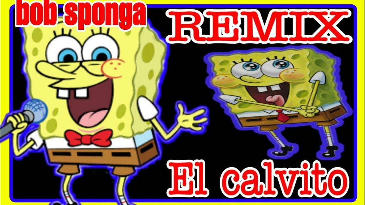 Fashion Remix BOB SPONGA (el calvito)