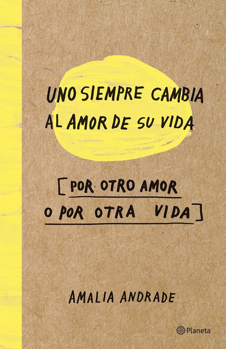 Libro Uno siempre cambia al amor de su vida.