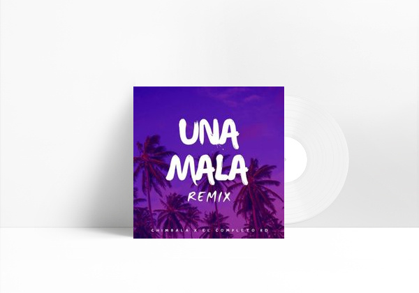 Canción Una Mala (Remix)