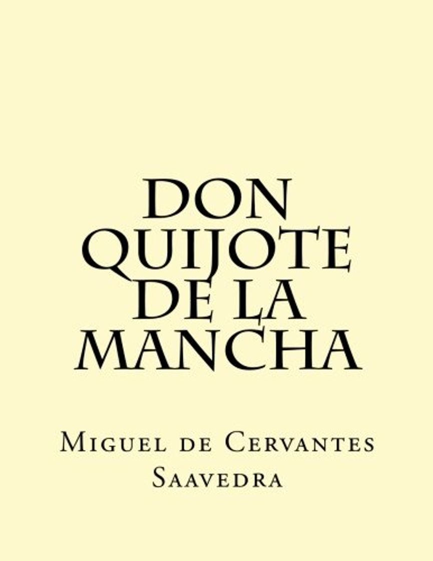 Libro Don Quijote de la Mancha: El Ingenioso Hidalgo Don Quijo de la