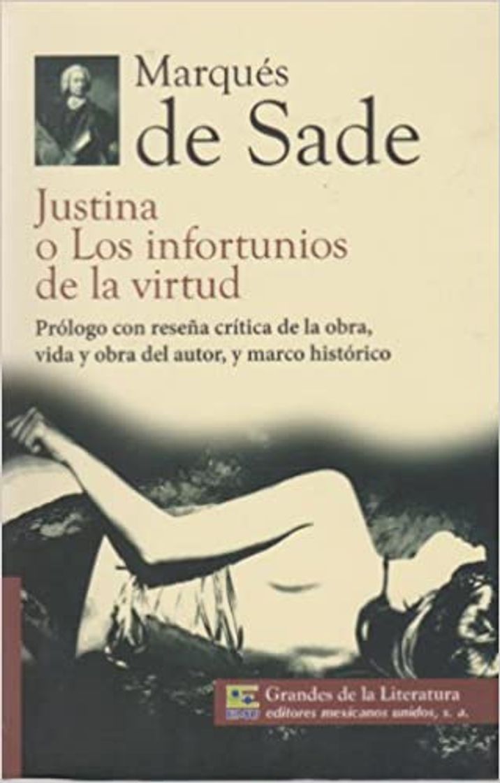 Libro Justina o los infortunios de la virtud 