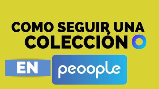 ¿Como seguir una colección en PEOOPLE?💸