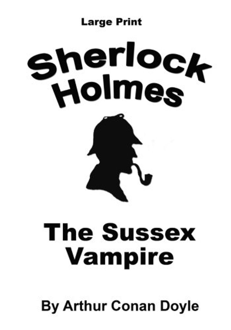 Libros The Sussex Vampire: Sherlock Holmes in large Print: Volume 52