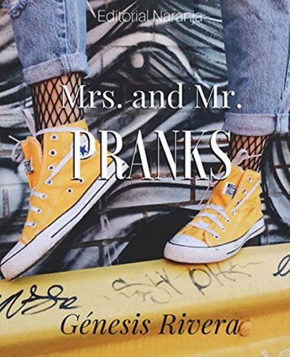 Mrs. And Mr. Pranks: Volume 1