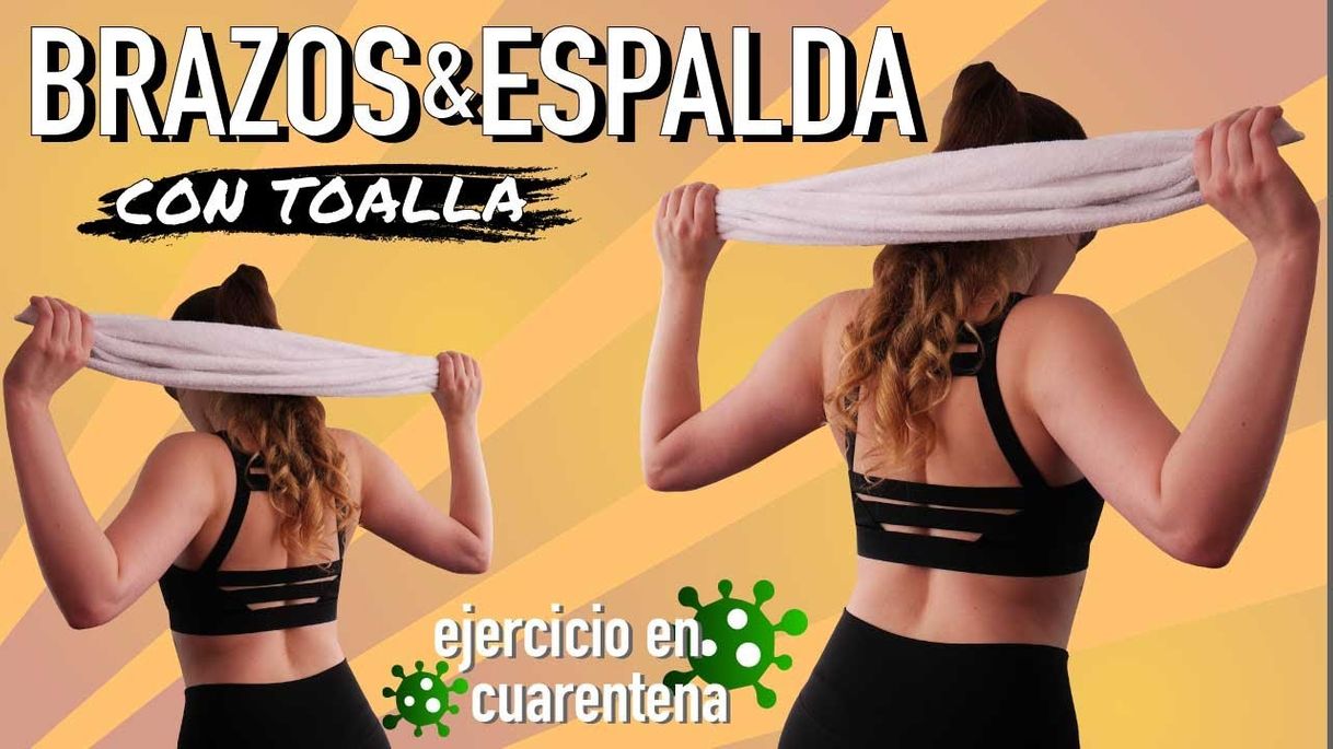 Fashion Brazos y espalda tonificados con TOALLA 