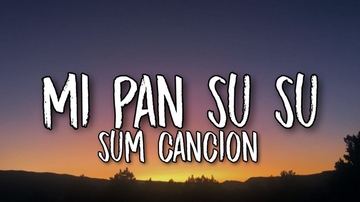 Mi Pan Su Su Sum ( CANCIÓN)