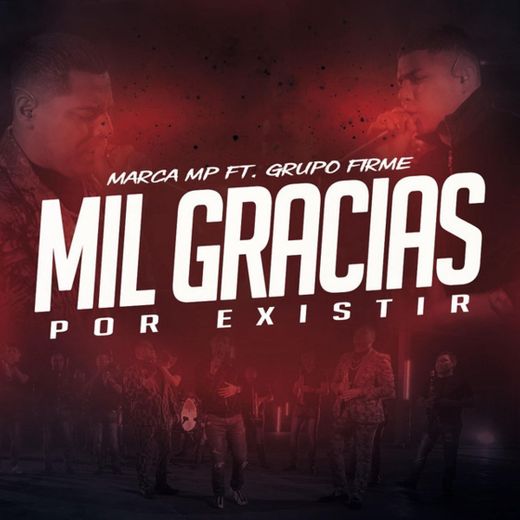 Mil Gracias Por Existir