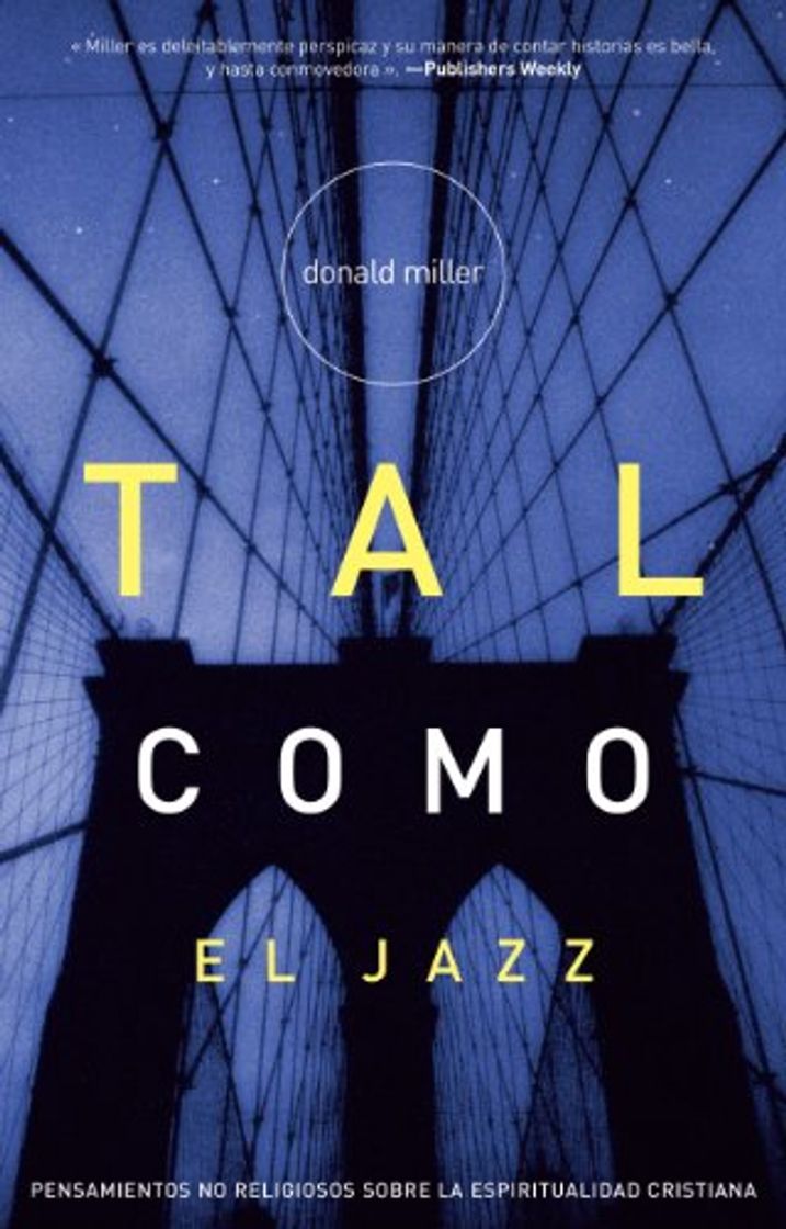 Libros Tal como el Jazz: Pensamientos No Religiosos Sobre La Espiritualidad Cristiana