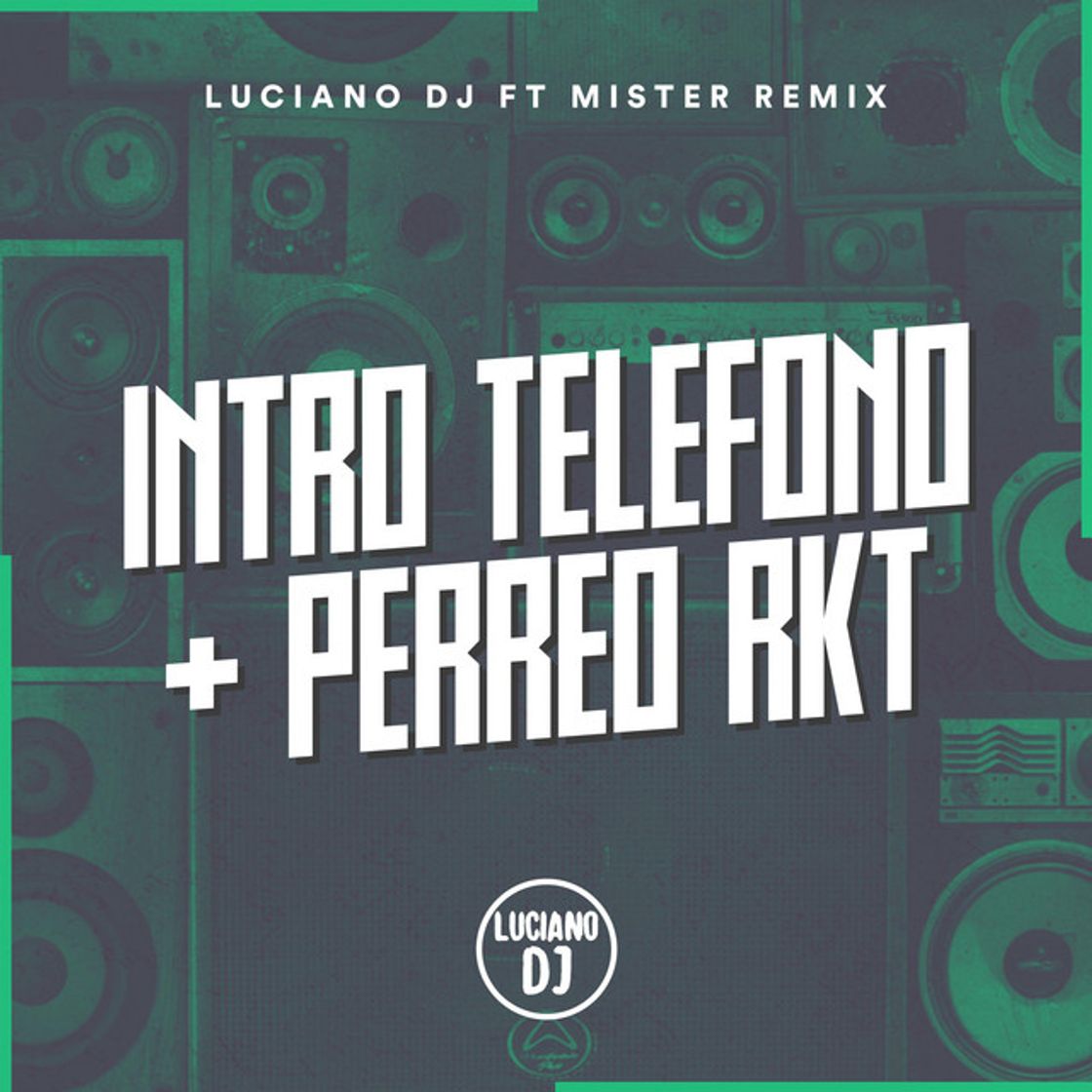 Canción Intro Teléfono Perreo Rkt - feat. Mister Remix