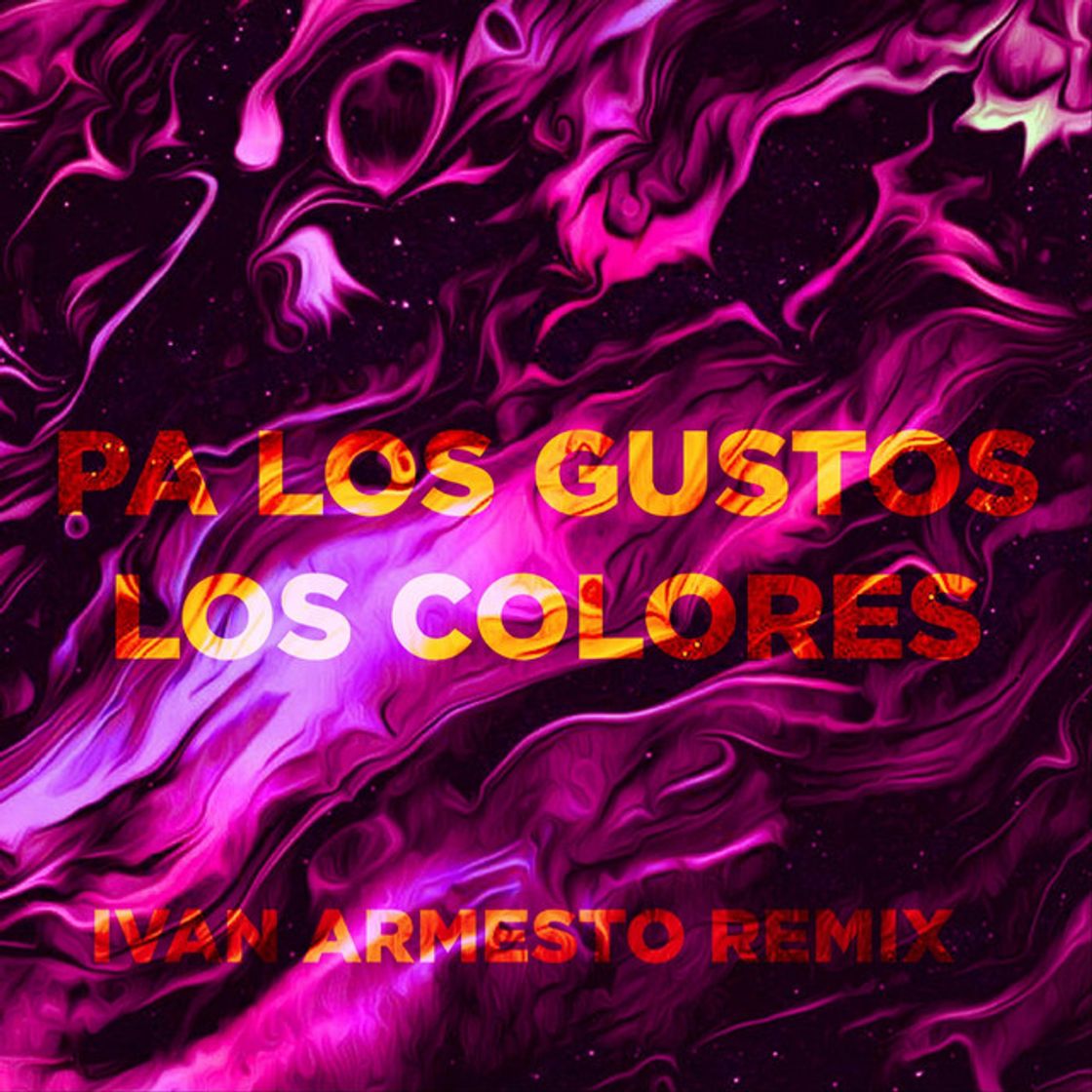 Canción Pa los Gustos los Colores (Remix)