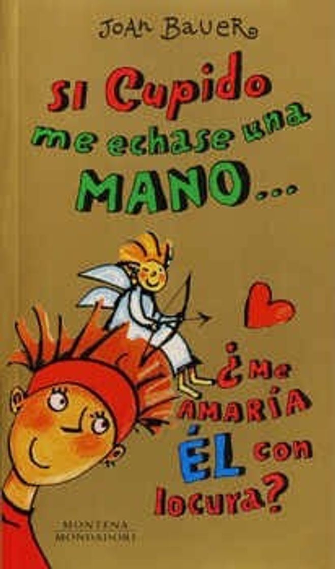 Libro SI CUPIDO ME ECHASE UNA MANO