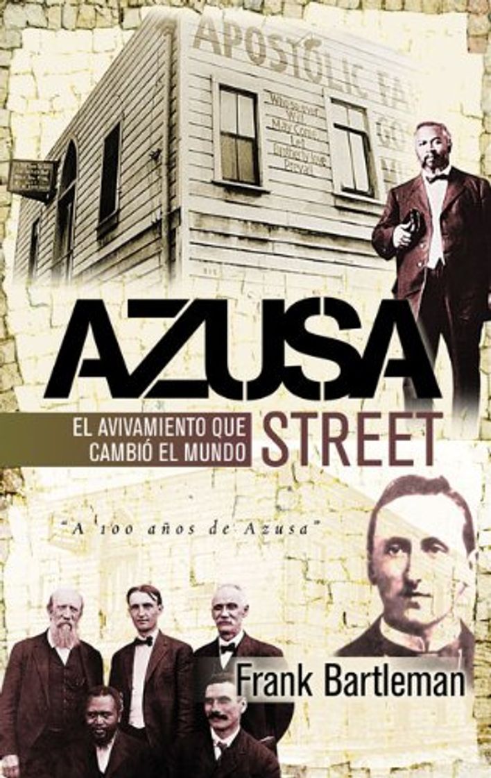 Book Azusa Street: El Avivamiento Que Cambio El Mundo