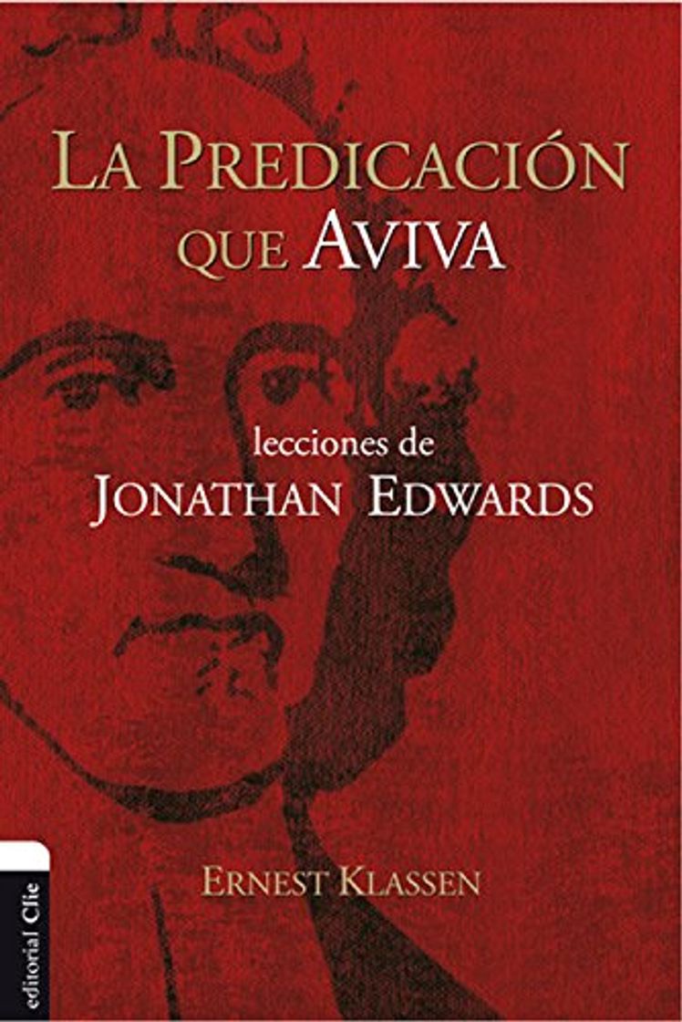 Book La predicación que aviva: Lecciones de Jonathan Edwards