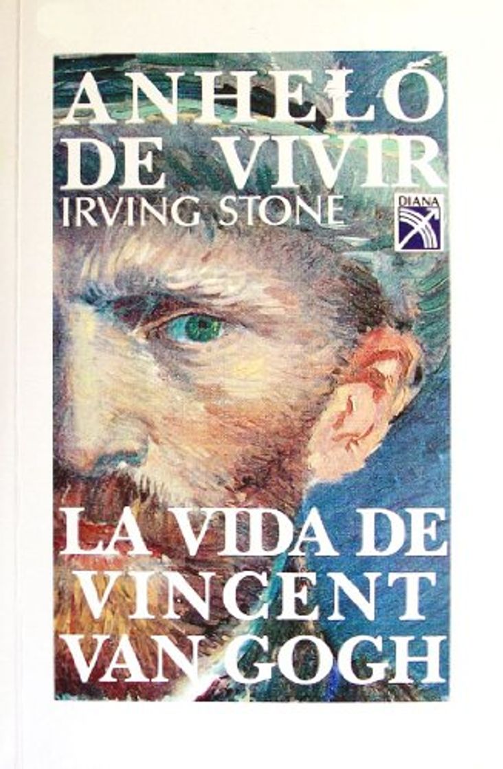 Libro Anhelo de vivir : La vida de Vincent Van Gogh