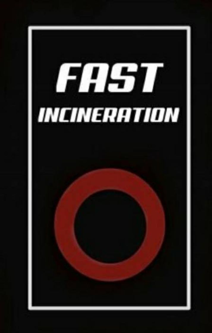 Moda Fast Incineration