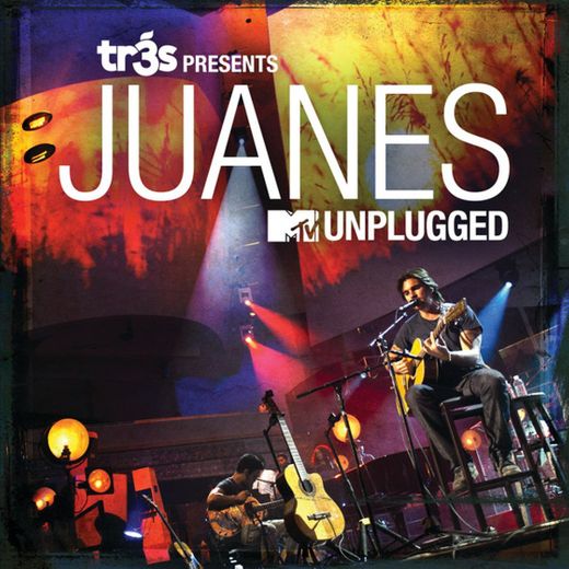 A Dios Le Pido - MTV Unplugged