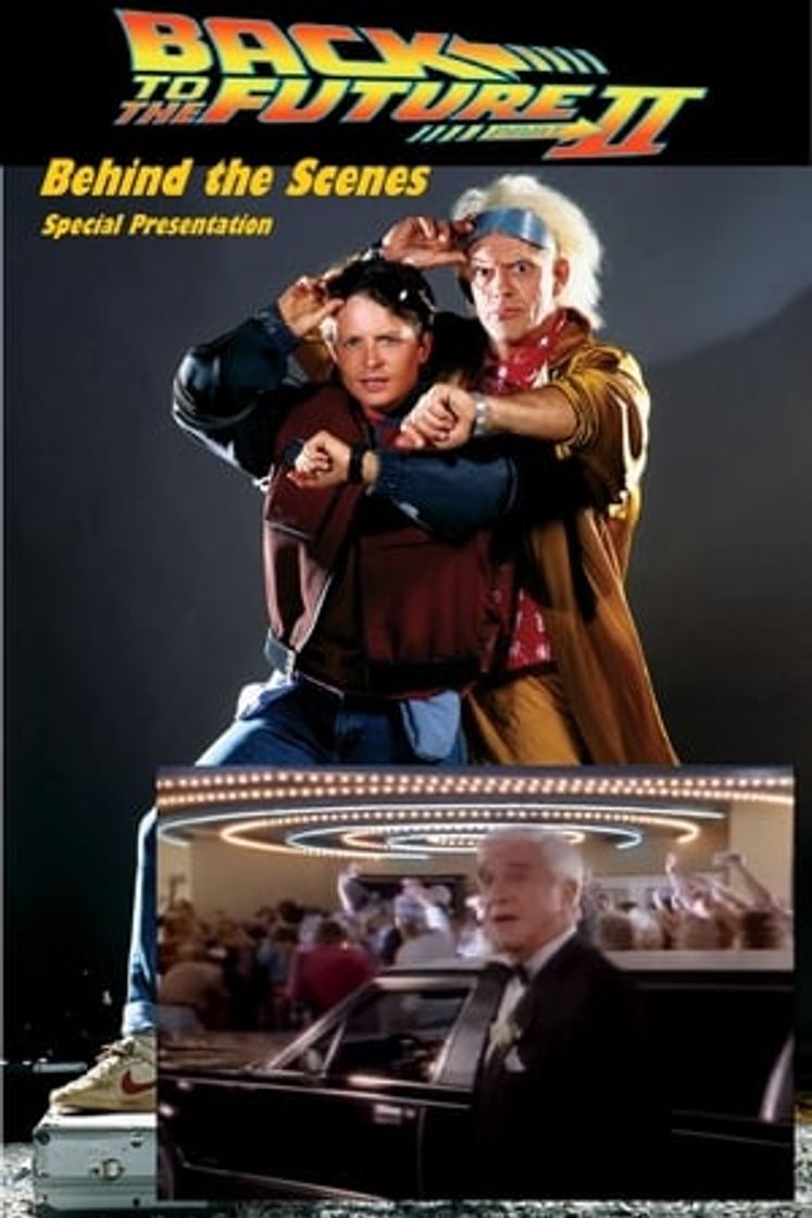 Película Back to the Future (Part II): Behind-the-Scenes Special Presentation