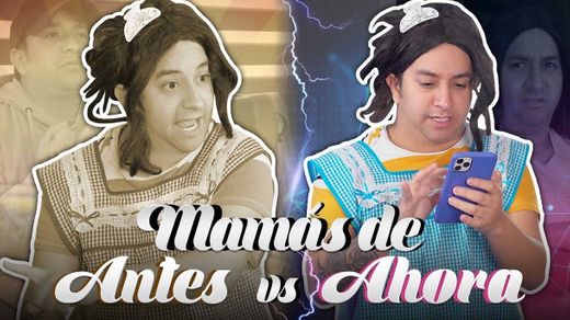 Mamás de antes VS ahora. Grandes diferencias - YouTube