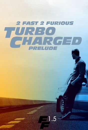 The Turbo Charged Prelude for 2 Fast 2 Furious