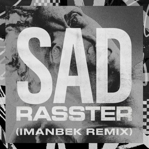 SAD - Imanbek xxx Remix